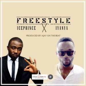 Freestyle - Iyanya (Ft. Ice Prince)