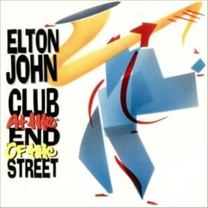 Club at the End of the Street - Elton John