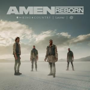 Amen (Reborn) - ​for KING & COUNTRY, Lecrae, The World Famous Tony Williams