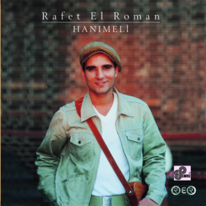 Hoşçakal Sevgilim - Rafet El Roman