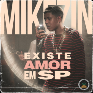 Existe Amor em SP - Mikezin