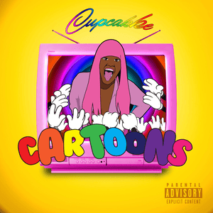 Cartoons - ​cupcakKe