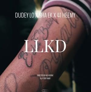 LLKD - Sha EK (Ft. 41 Heemy & DudeyLo)