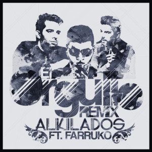 El Orgullo (Remix) - Alkilados (Ft. Farruko)