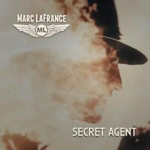 Secret Agent - Marc LaFrance