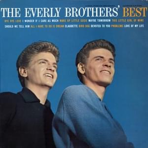 Bird Dog - ​The Everly Brothers