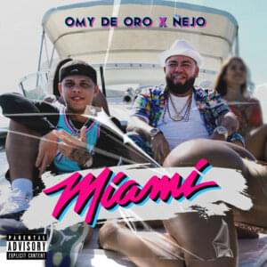 Miami - Omy De Oro & Ñejo