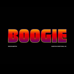 BOOGIE - BROCKHAMPTON