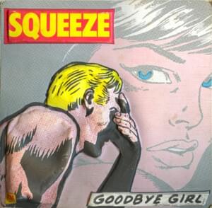 Goodbye Girl - Squeeze