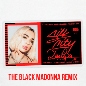 Electricity (The Black Madonna Remix) - Silk City (Ft. Dua Lipa)