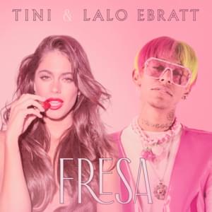 Fresa - TINI & Lalo Ebratt