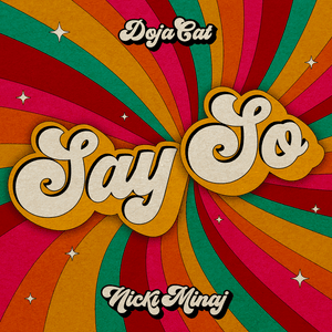 Say So (Remix) - Doja Cat (Ft. Nicki Minaj)