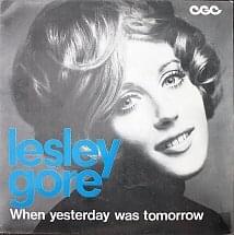 When Yesterday Was Tomorrow - Lesley Gore