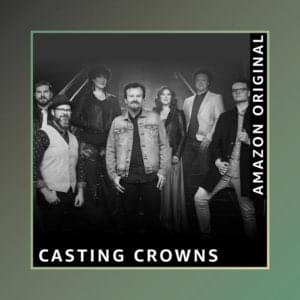 Only Jesus (Amazon Original) - Casting Crowns