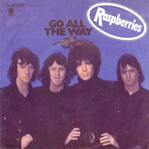 Go All the Way - Raspberries