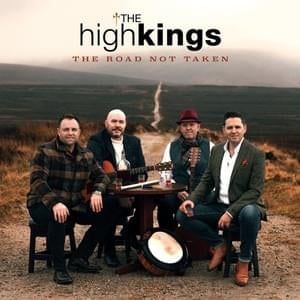 The Road Not Taken - The High Kings