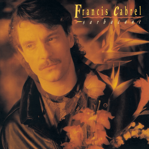 C’est Écrit - Francis Cabrel