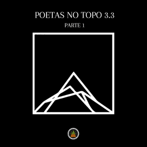 Poetas no Topo 3.3, Pt. 1 - Pineapple StormTV (Ft. Azzy, Bob do Contra, DK47, Kayuá, L7NNON, MC Cabelinho, MV Bill, Rashid, Rod 3030 & Rodrigo Ogi)