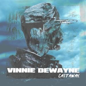 Reasons - Vinnie Dewayne