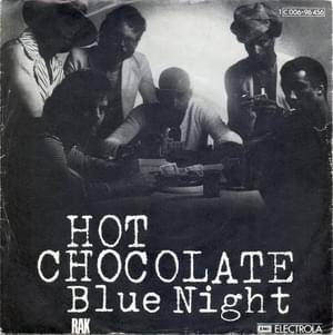 Blue Night - Hot Chocolate