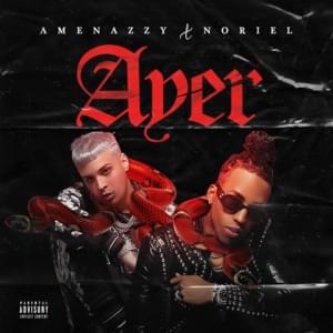 Ayer - Amenazzy & Noriel