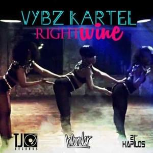 Right Wine - Vybz Kartel