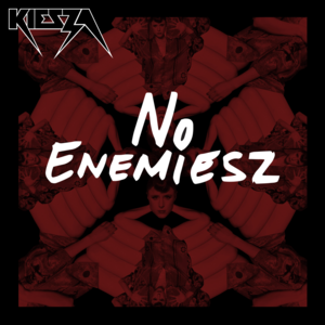 No Enemiesz - Kiesza