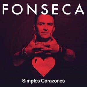 Simples Corazones - Fonseca