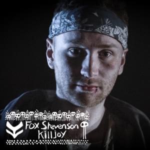 Killjoy - Fox Stevenson