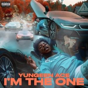 I’m the One - Yungeen Ace