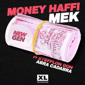 Money Haffi Mek - New Gen (Ft. Abra Cadabra & Stefflon Don)