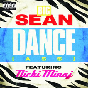 Dance (A$$) (Remix) - Big Sean (Ft. Nicki Minaj)