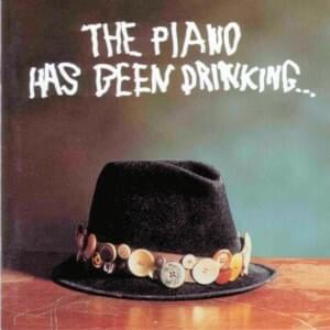 Do kanns nix doför - The Piano Has Been Drinking