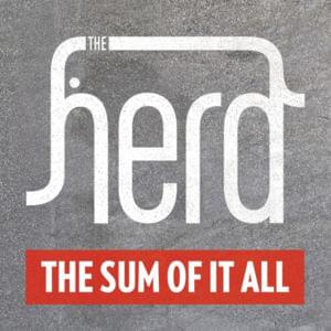 The Sum Of It All - The Herd