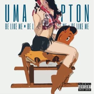 Be Like Me - Uma Kompton