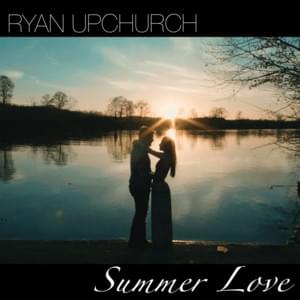 Summer Love - Upchurch