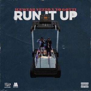 Run It Up - Icewear Vezzo (Ft. Yo Gotti)