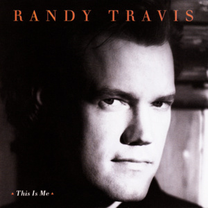 This Is Me - Randy Travis