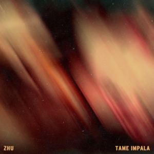 My Life - ZHU & Tame Impala