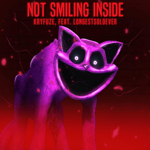 Not Smiling Inside - KryFuZe (Ft. LongestSoloEver)