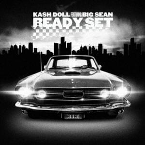 Ready Set - Kash Doll (Ft. Big Sean)