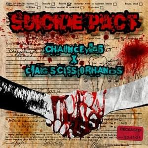 Suicide Pact - Chauncey666 (Ft. Craig Scissorhands)