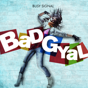 Bad Gyal - Busy Signal