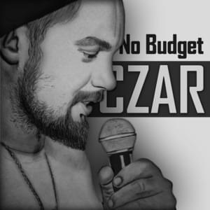 No Budget - Czar