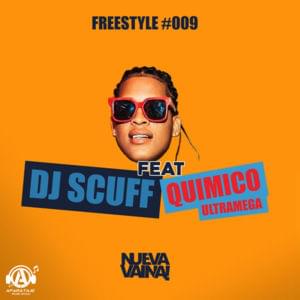 Freestyle #009 - Químico Ultra Mega & DJ Scuff