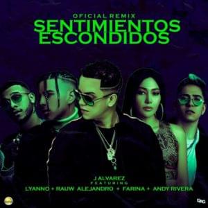 Sentimientos Escondidos (Remix) - J Álvarez (Ft. Andy Rivera, FARIANA, Lyanno & Rauw Alejandro)