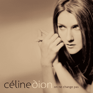 Quand on n’a que l’amour - Céline Dion