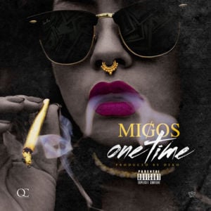 One Time - Migos