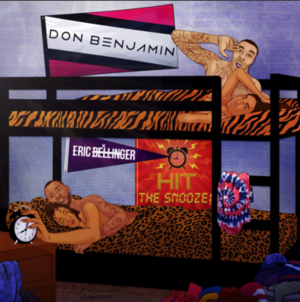 Hit the Snooze! - Don Benjamin (Ft. Eric Bellinger)