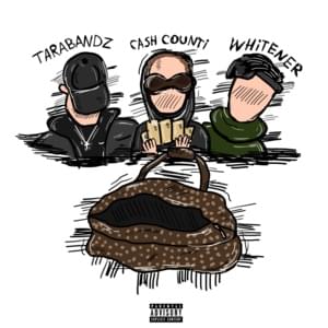 Bag Chasers - TARABANDZ, KASHCOUNTI & WHITENER